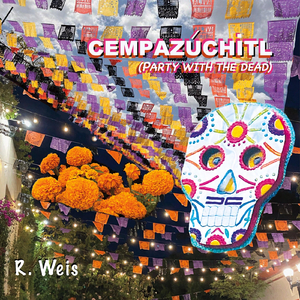 Cempazúchitl (Party with the Dead)