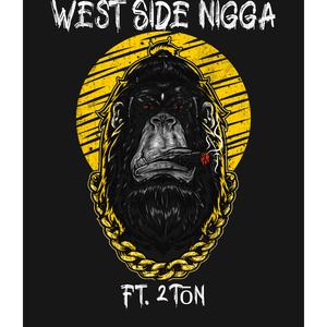 WestSide Nigga