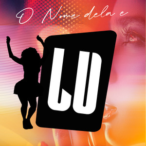 O Nome Dela e Lu