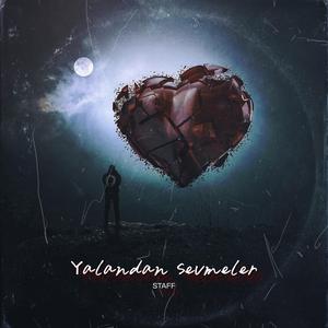 Yalandan Sevmeler