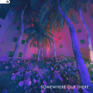 Somewhere Out There