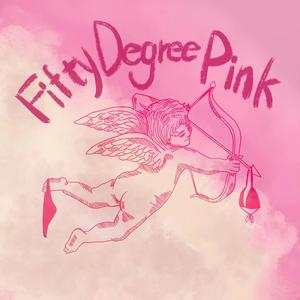Fifty Degree Pink 五十度粉（prod by 澜）