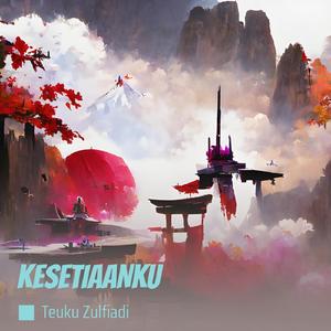 KESETIAANKU