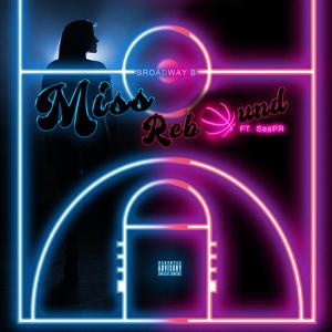 Miss Rebound (feat. SeaPR)