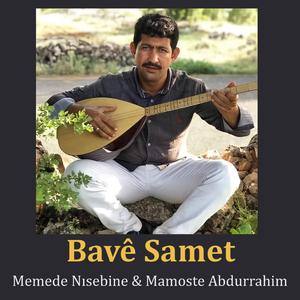 Bavê Samet (feat. Mamoste Abdurrahim)