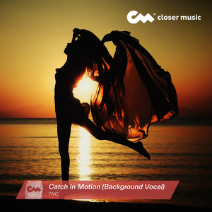 Catch in Motion (Instrumental/BGV)