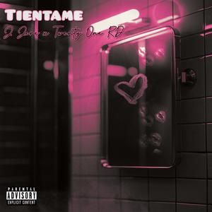 Tientame (feat. Twenty one rd)