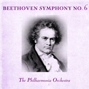 Symphony No. 6 in F Major, Op. 68 (Pastoral); I. Awakening of Pleasant Feelings Upon Arriving in the Country (Allegro ma non troppo)