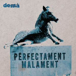 Perfectament Malament