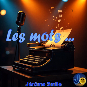 Les mots ...
