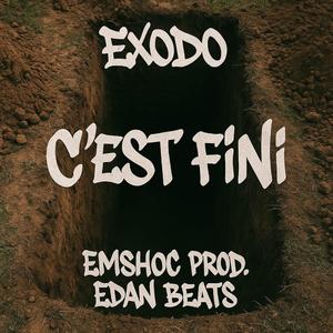 C ' est fini (feat. Emshoc & Edan Beats)