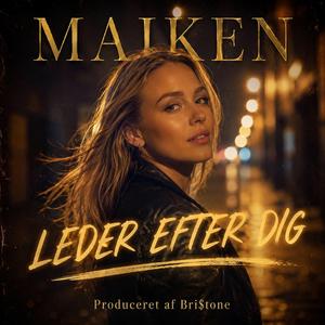Leder efter dig (feat. Maiken)