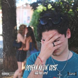 Doveva Andà Così (feat. Deppu)