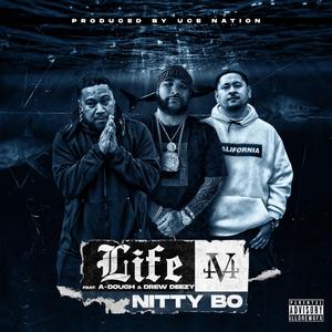 Life (feat. A-Dough & Drew-Deezy)