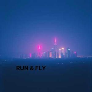 Run & Fly