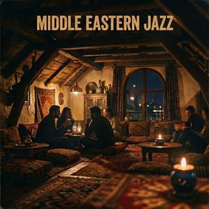 Calm Relaxing Middle Eastern Jazz