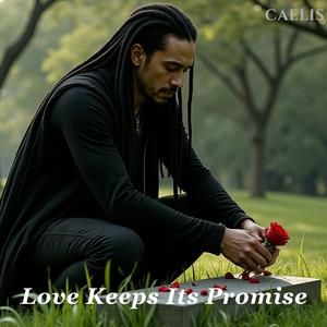 Love Keeps Its Promise 2025