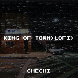 King of Town (Lofi)