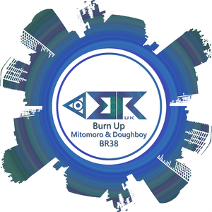 Burn Up (Original Mix)