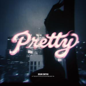 PRETTY