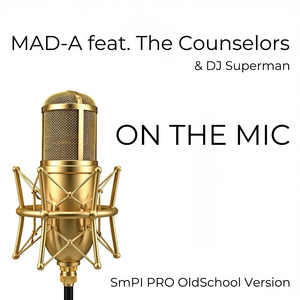 On the Mic (feat. The Counselors & DJ Superman) [Oldschool Version Remix by SmPI PRO]