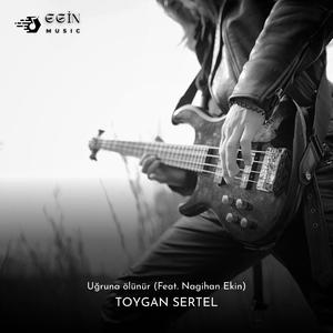 Uğruna ölünür (feat. Nagihan Ekin)