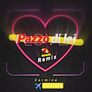 Pazzo di lei (Remix)