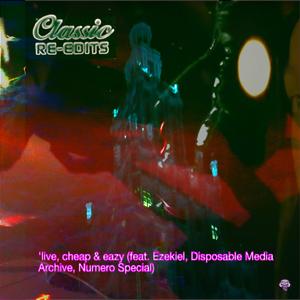 'live, cheap & eazy (feat. Ezekiel, Disposable Media Archive & Numero Special) (Live)