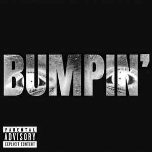 BUMPIN'
