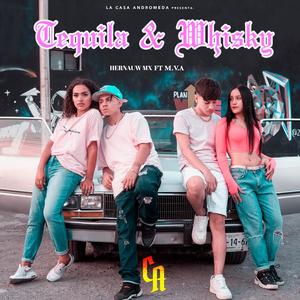 Tequila & Whisky (feat. Hernauw Mx & Embiei)