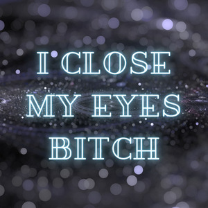 I Close My Eyes *****