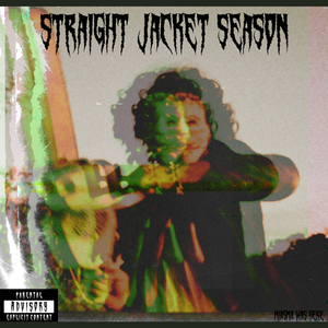 Straight Jacket Season