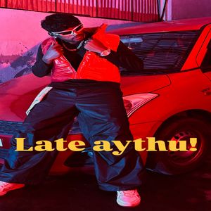 Late aythu!