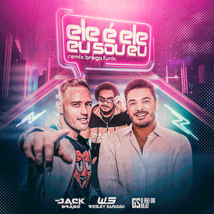 Ele É Ele Eu Sou Eu (Remix Brega Funk)