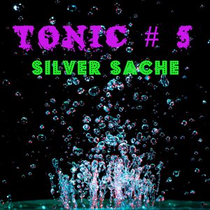 Tonic # 5