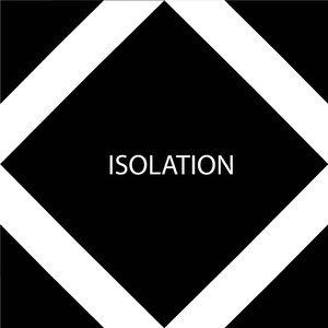 Isolation
