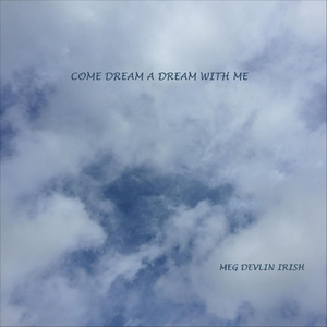 Come Dream a Dream with Me