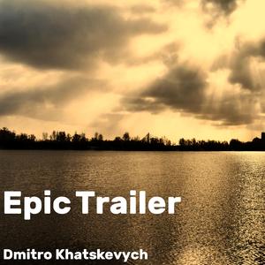Epic Trailer