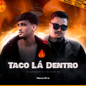 Taco Lá Dentro