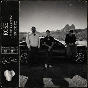 Rose (feat. Erick TQ)