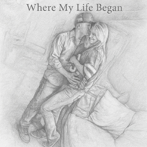 Where My Life Began