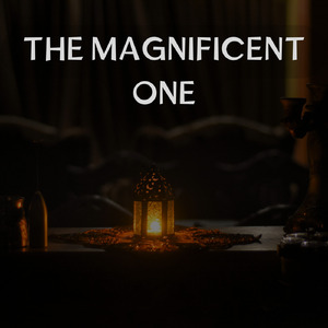 The Magnificent One
