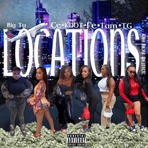 Locations (feat. Ce, KDOT, Fe, Tam & TG) (Oh Boy Remix)