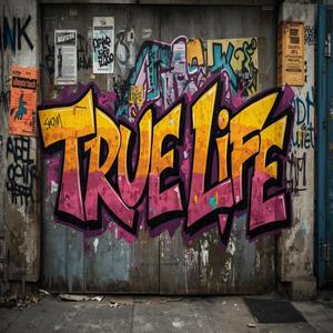 True Life