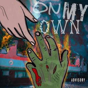 On My Own (feat. Jeid, Jonjonxz & Eclipz)