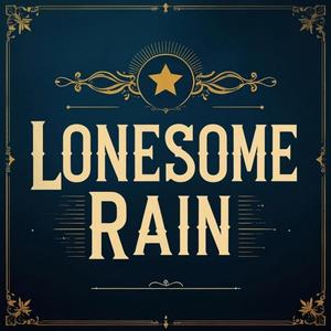 Damn this Lonesome Rain