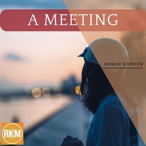 A Meeting