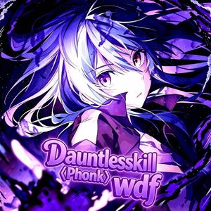 Dauntlesskill(Slowed)