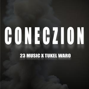 CONECZION (feat. 23 Music)