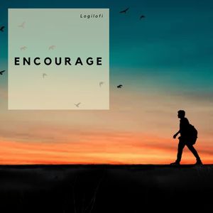 Encourage
